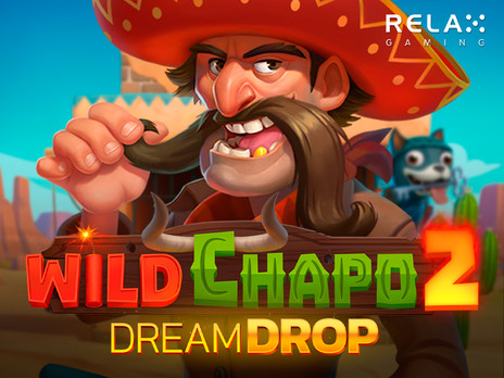 Wild Chapo 2 Dream Drop онлайн демо слот